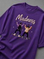 Madness